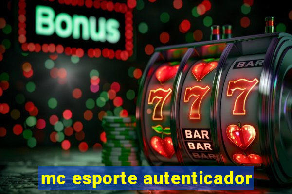 mc esporte autenticador